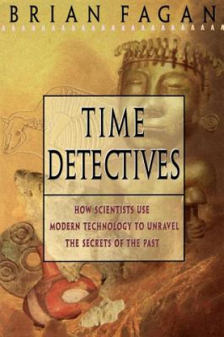 Kniha Time Detectives Brian Murray Fagan
