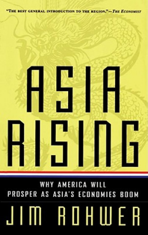 Livre Asia Rising Jim Rowher