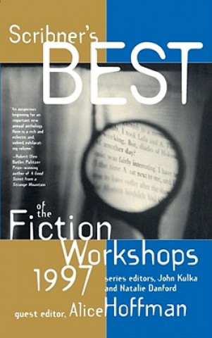 Buch Scribners Best of the Fiction Workshops 1997 Alice Hoffman