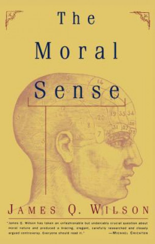 Kniha Moral Sense James Q. Wilson