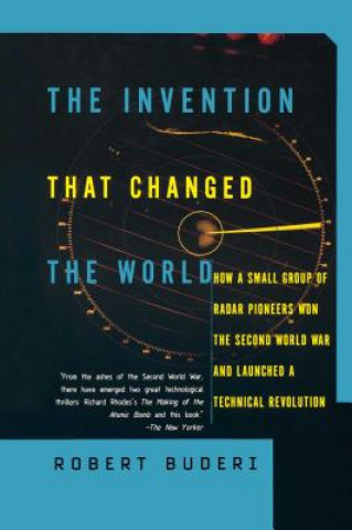Carte Invention That Changed the World Robert Buderi