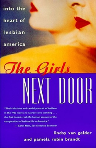Carte Girls Next Door: into the Heart of Lesbian America Pamela Brandt
