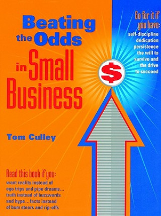 Libro Beating the Odds in Small Business Tom Culley