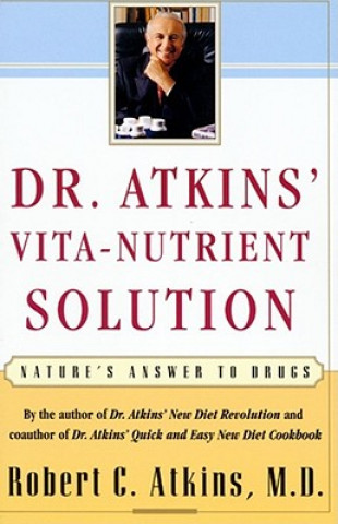 Kniha Dr. Atkins' Vita-Nutrient Solution Atkins