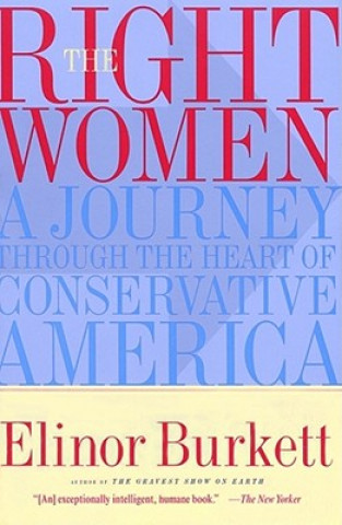 Knjiga Right Women Elinor Burkett