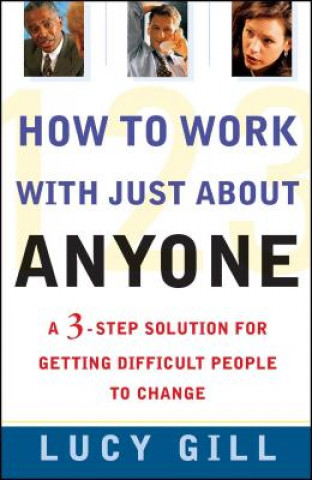 Książka How to Work with Just about Anyone Lucy Gill