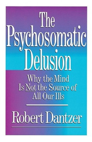 Carte Psychosomatic Delusion Robert Dantzer