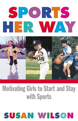 Könyv Sports Her Way Susan M. Wilson