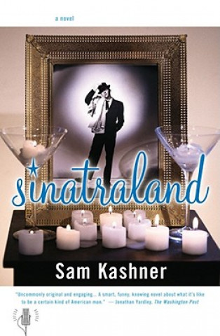 Knjiga Sinatraland Sam Kashner
