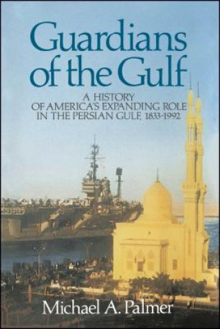 Kniha Guardians of the Gulf Michael A. Palmer