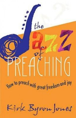 Carte Jazz of Preaching Kirk Byron Jones