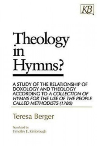 Kniha Theology in Hymns? Teresa Berger