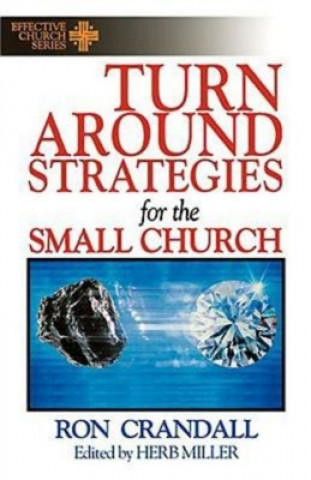 Kniha Turnaround Strategies for the Small Church Herb Miller