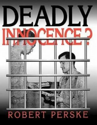 Книга Deadly Innocence? Robert Perske