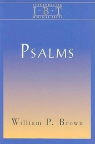 Kniha Psalms William P. Brown