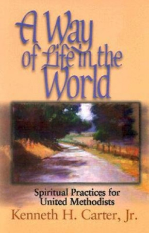 Libro Way of Life in the World Jr Kenneth H Carter