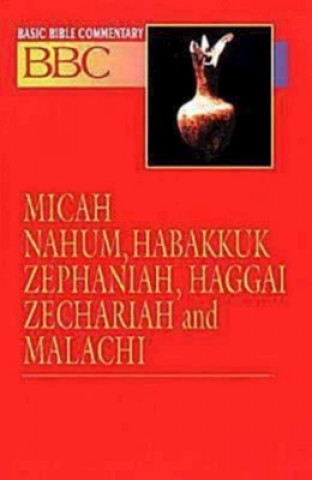 Livre Micah, Nahum, Habakkuk, Zephaniah, Haggai, Zechariah and Malachi Linda B. Hinton