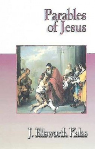 Libro Parables of Jesus J. Ellsworth Kalas