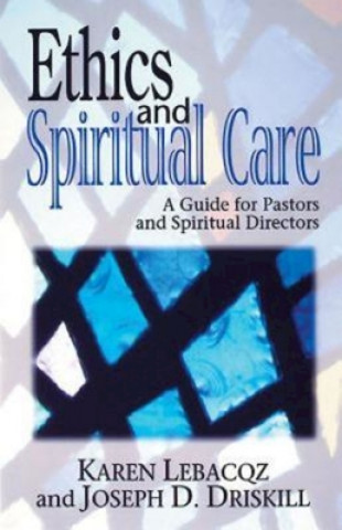 Kniha Ethics and Spiritual Care Joseph D. Driskill