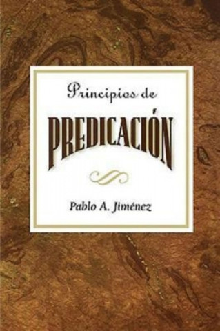 Könyv Principios De La Predicacion Pablo A Jimenez