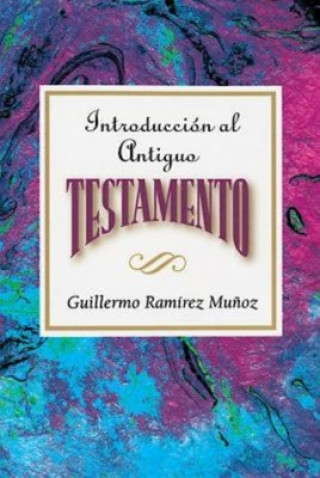 Kniha Introduccion Al Antiguo Testamento Assoc for Hispanic Theological Education