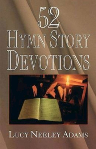 Kniha Hymn Story Devotions Lucy Adams
