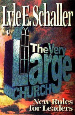 Kniha Very Large Church Lyle E. Schaller
