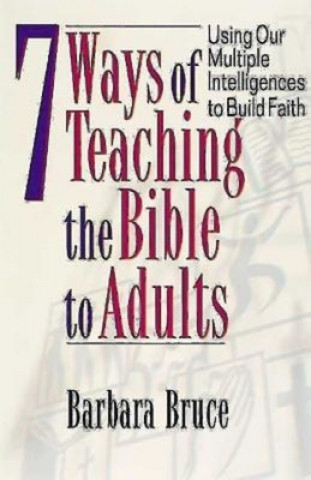 Könyv 7 Ways of Teaching Bible to Adults Barbara Bruce