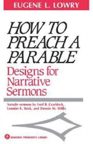 Knjiga How to Preach a Parable Eugene L. Lowry