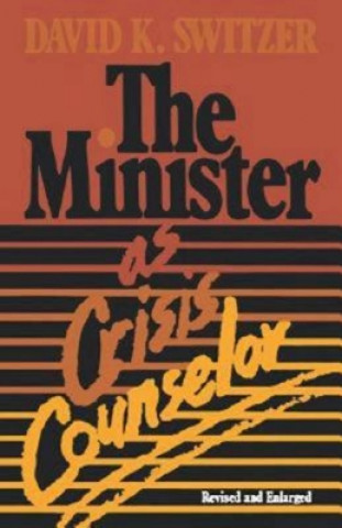 Könyv Minister as Crisis Counselor David K Switzer