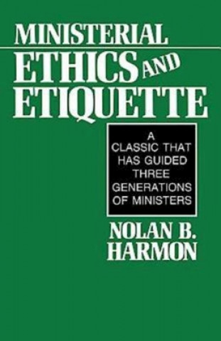 Könyv Ministerial Ethics and Etiquette Nolan B. Harmon