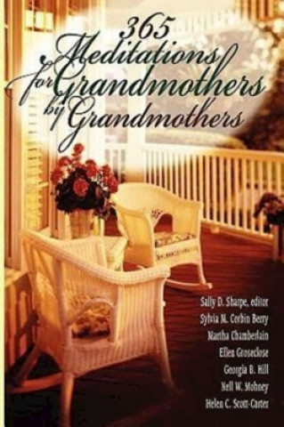 Książka 365 Meditations for Grandmothers by Grandmothers Ellen Groseclose