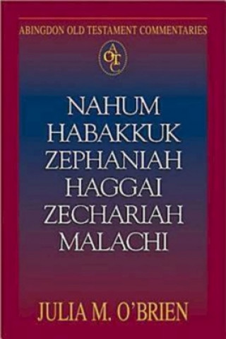 Carte Nahum, Habakkuk, Zephaniah, Haggai, Zechariah, Malachi Julia M O'Brien