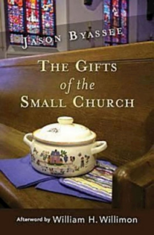 Carte Gifts of the Small Church Jason Byassee