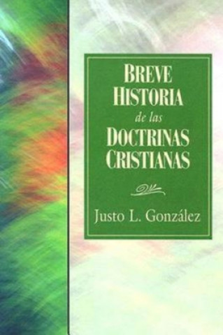 Książka Breve Historia de las Doctrinas Justo L Gonzalez