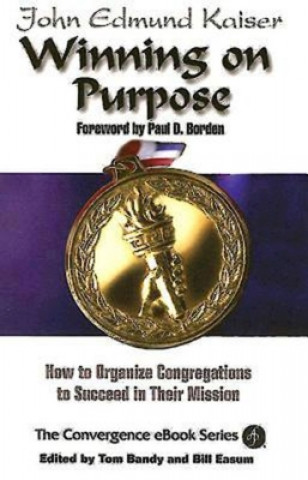 Könyv Winning on Purpose John Edmund Kaiser