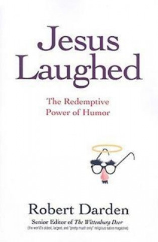 Kniha Jesus Laughed Robert Darden