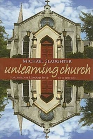 Könyv Unlearning Church Michael Slaughter