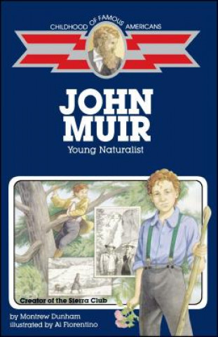 Kniha John Muir Montrew Dunham