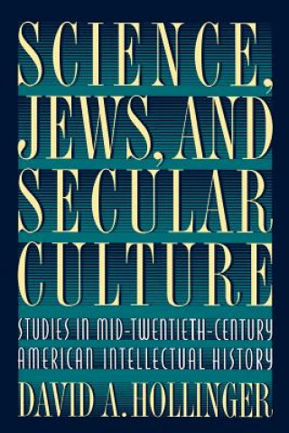 Книга Science, Jews, and Secular Culture David A. Hollinger