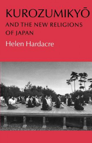 Carte Kurozumikyo and the New Religions of Japan Helen Hardacre