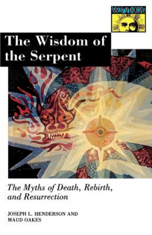 Book Wisdom of the Serpent Maud Oakes