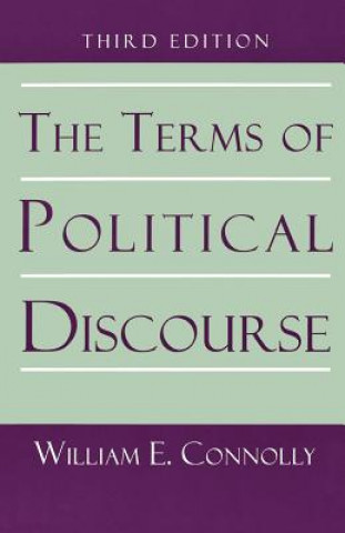 Könyv Terms of Political Discourse. William E. Connolly