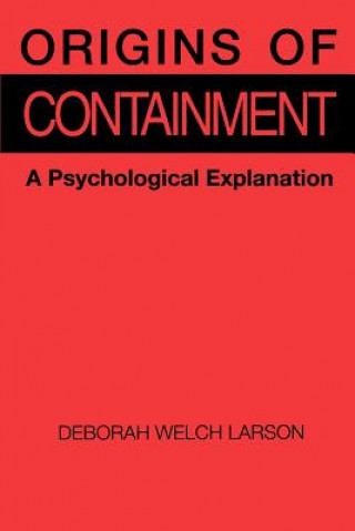 Livre Origins of Containment Deborah Welch Larson