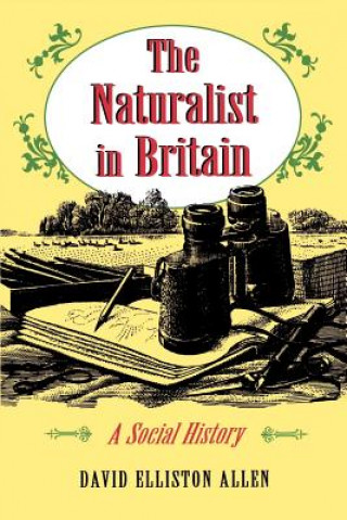 Book Naturalist in Britain David Elliston Allen