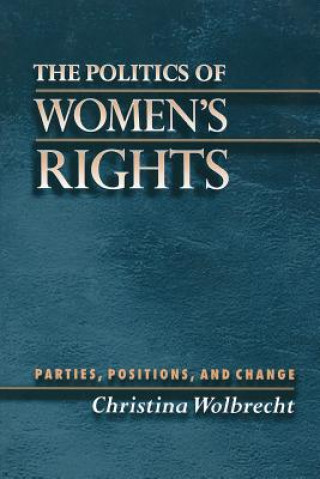 Kniha Politics of Women's Rights Christina Wolbrecht