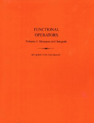 Kniha Functional Operators (AM-21), Volume 1 John Von Neumann