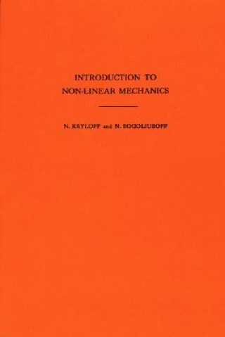 Livre Introduction to Non-Linear Mechanics. (AM-11), Volume 11 Nikolai Nikolaevich Bogoliubov