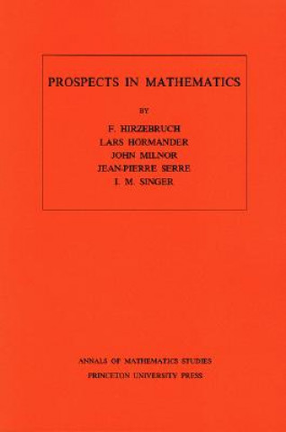 Carte Prospects in Mathematics. (AM-70), Volume 70 Z. M. Singer