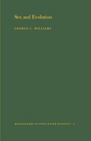 Kniha Sex and Evolution. (MPB-8), Volume 8 George C. Williams